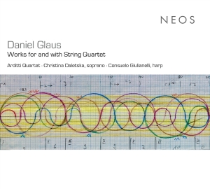 Arditti Quartet & Christina Daletska & Consuelo Giulianelli - Daniel Glaus: Works For And With String Quartet i gruppen VI TIPSER / Fredagsutgivelser / 2025-08-01 hos Bengans Skivbutik AB (5631400)