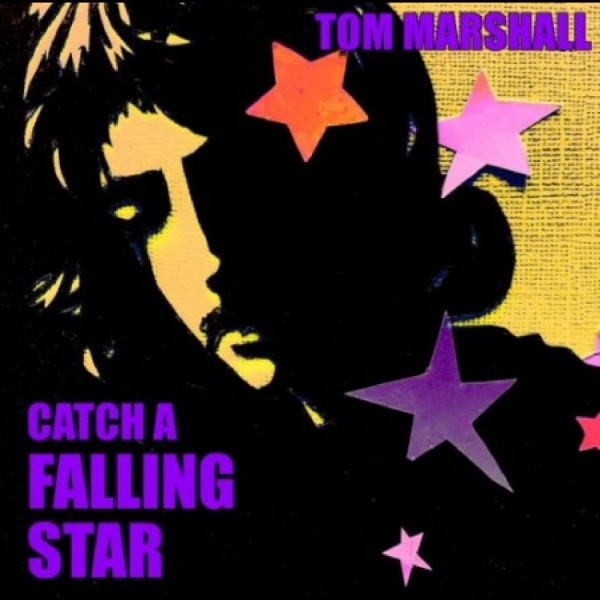 Tom Marshall - Catch A Falling Star i gruppen CD / Pop-Rock hos Bengans Skivbutik AB (5631589)