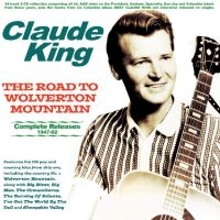 Claude King - The Road To Wolverton Mountain - Co i gruppen CD / Kommende / Jazz hos Bengans Skivbutik AB (5631626)