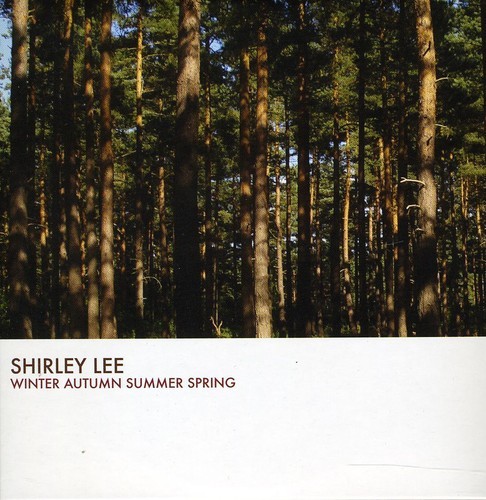 Shirley Lee - Winter Autumn Summer Spring i gruppen CD / Pop-Rock hos Bengans Skivbutik AB (5631666)