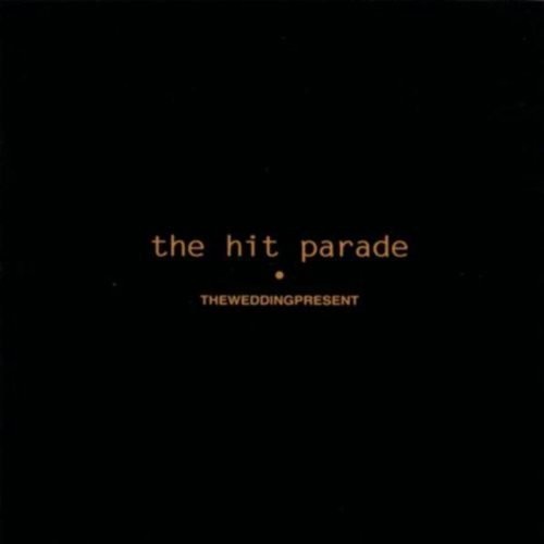Wedding Present The - Hit Parade, The i gruppen VINYL / Pop-Rock hos Bengans Skivbutik AB (5631686)