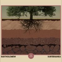 Bartholomew - Subterranea i gruppen CD / Kommende / Pop-Rock hos Bengans Skivbutik AB (5631747)