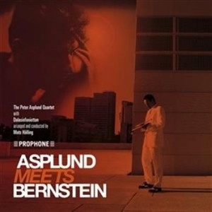 Peter Asplund Qvartett Dala Sinfoni - Asplund Meets Bernstein i gruppen CD hos Bengans Skivbutik AB (563178)