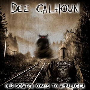 Calhoun Dee - Old Scratch Comes To Appalachia i gruppen CD hos Bengans Skivbutik AB (5631957)
