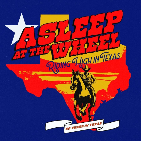 Asleep At The Wheel - Riding High In Texas i gruppen VI TIPSER / Fredagsutgivelser / 2025-08-22 hos Bengans Skivbutik AB (5631991)