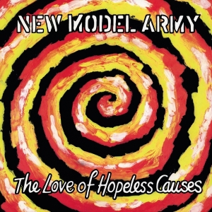 New Model Army - The Love Of Hopeless Causes i gruppen VI TIPSER / Fredagsutgivelser / 2025-08-08 hos Bengans Skivbutik AB (5632070)