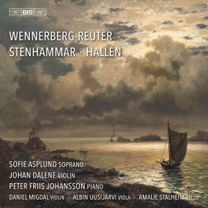 Peter Friis Johansson Johan Dalene - Wennerberg-Reuter, Stenhammar & Hal i gruppen Musikk / SACD / Kommende / Klassisk hos Bengans Skivbutik AB (5632098)
