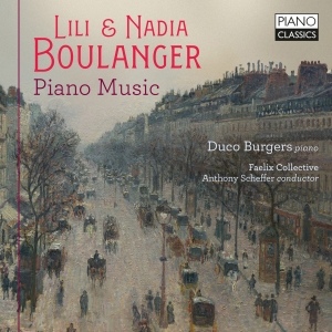 Duco Burgers - Lili & Nadia Boulanger: Piano Music i gruppen CD / Kommende / Klassisk hos Bengans Skivbutik AB (5632100)