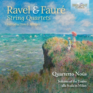 Quartetto Nous - Ravel & Faure: String Quartets i gruppen CD / Kommende / Klassisk hos Bengans Skivbutik AB (5632125)