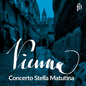 Concerto Stella Matutina - Vienna i gruppen CD / Kommende / Klassisk hos Bengans Skivbutik AB (5632232)