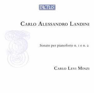 Carlo Alessandro Landini - Sonate Per Pianoforte Nos. 1 & 2 i gruppen CD / Kommende / Klassisk hos Bengans Skivbutik AB (5632251)
