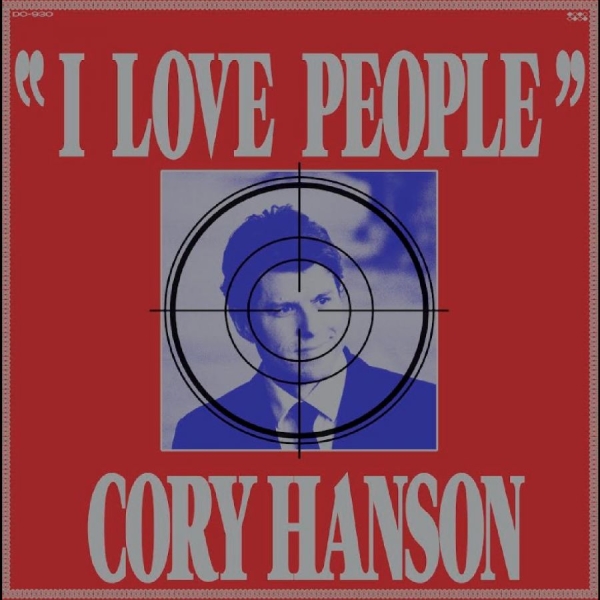 Hanson Cory - I Love People i gruppen VI TIPSER / Fredagsutgivelser / 2025-07-25 hos Bengans Skivbutik AB (5632274)