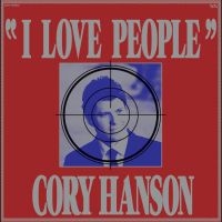 Hanson Cory - I Love People i gruppen CD / Kommende / Pop-Rock hos Bengans Skivbutik AB (5632275)