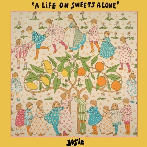Josie - A Life On Sweets Alone i gruppen VI TIPSER / Fredagsutgivelser / 2025-09-26 hos Bengans Skivbutik AB (5632282)