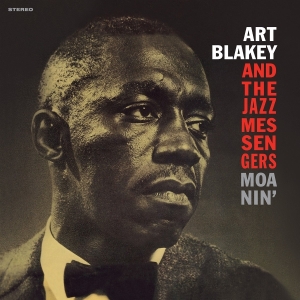 Art Blakey & The Jazz Messengers - Moanin' i gruppen VI TIPSER / Fredagsutgivelser / 2025-09-12 hos Bengans Skivbutik AB (5632339)