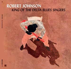Robert Johnson - King Of The Delta Blues Singers i gruppen VI TIPSER / Hjem - Vinyl Nyheter & Kommende hos Bengans Skivbutik AB (5632347)