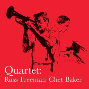 Chet Baker - Quartet: Russ Freeman - Chet Baker i gruppen VINYL / Jazz hos Bengans Skivbutik AB (5632358)