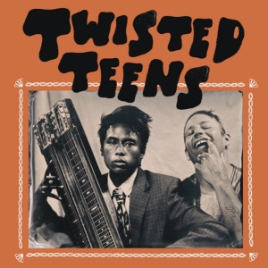 Twisted Teens - Twisted Teens i gruppen VI TIPSER / Fredagsutgivelser / 2025-08-01 hos Bengans Skivbutik AB (5632598)