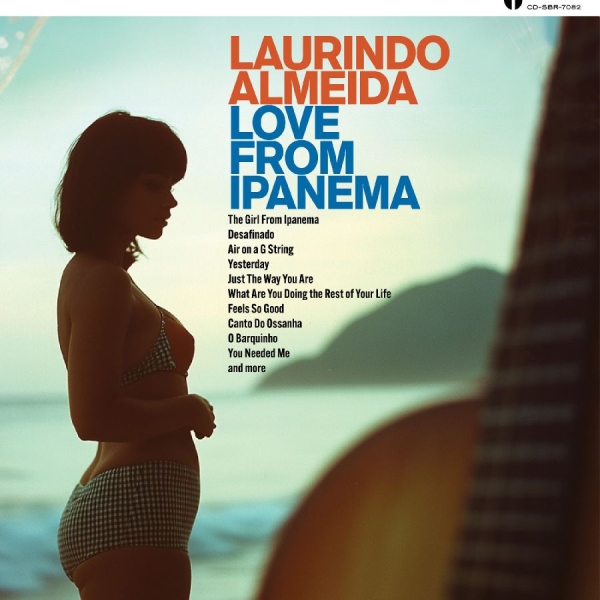 Almeida Laurindo - Love From Ipanema i gruppen CD / Pop-Rock hos Bengans Skivbutik AB (5632677)