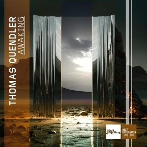 Thomas Quendler - Awaking - Jazz Thing Next Generation Vol. 109 i gruppen VI TIPSER / Fredagsutgivelser / 2025-08-29 hos Bengans Skivbutik AB (5632752)