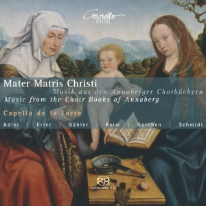Capella De La Torre - Mater Matris Christi: Music From Th i gruppen Musikk / SACD / Klassisk hos Bengans Skivbutik AB (5632804)