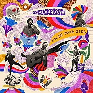 Decemberists - I'll Be Your Girl i gruppen VINYL / Pop-Rock hos Bengans Skivbutik AB (5632840)