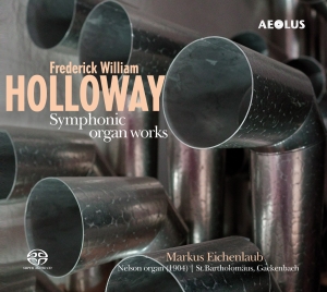 Frederick William Holloway - Symphonic Organ Works i gruppen Musikk / SACD / Klassisk hos Bengans Skivbutik AB (5632916)