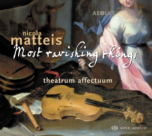 Matteis Nicola - Most Ravishing Things - Ayres i gruppen Musikk / SACD / Klassisk hos Bengans Skivbutik AB (5632929)