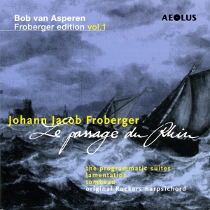 Froberger J J - Le Passage Du Rhin - Works Vol. 1 i gruppen CD / Klassisk hos Bengans Skivbutik AB (5632966)