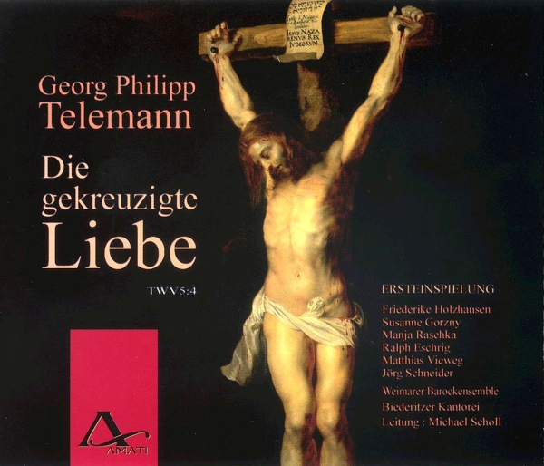 Telemann G P - Die Gekreuzigte Liebe Twv 5:4 i gruppen CD / Toppselgere hos Bengans Skivbutik AB (5633091)