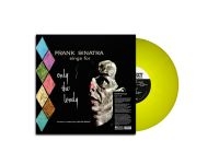 Sinatra Frank - Sings For Only The Lonley (Yellow V i gruppen VINYL / Kommende / Jazz hos Bengans Skivbutik AB (5633152)