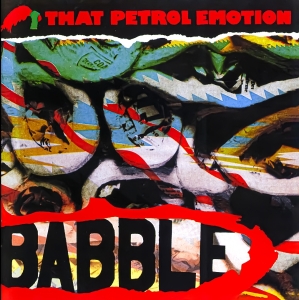 That Petrol Emotion - Babble i gruppen CD hos Bengans Skivbutik AB (5633168)