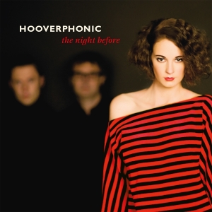 Hooverphonic - The Night Before i gruppen VI TIPSER / Fredagsutgivelser / 2025-08-22 hos Bengans Skivbutik AB (5633174)