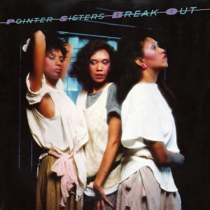 Pointer Sisters - Break Out i gruppen VINYL / Kommende / Pop-Rock hos Bengans Skivbutik AB (5633176)