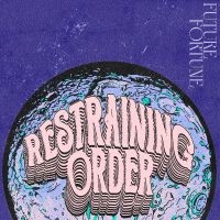 Restraining Order - Future Fortune i gruppen VI TIPSER / Fredagsutgivelser / 2025-10-24 hos Bengans Skivbutik AB (5633201)