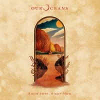 Our Oceans - Right Here, Right Now i gruppen VINYL / Kommende / Pop-Rock hos Bengans Skivbutik AB (5633308)