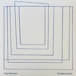 Chip Wickham - The Eternal Now (Ltd Ed Bioplastic i gruppen VI TIPSER / Fredagsutgivelser / 2025-09-05 hos Bengans Skivbutik AB (5633333)
