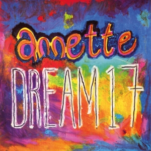 Annette - Dream 17 i gruppen VI TIPSER / Fredagsutgivelser / 2025-08-29 hos Bengans Skivbutik AB (5633419)