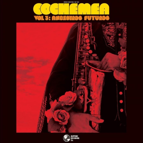 Cochemea - Vol. Iii: Ancestros Futuros i gruppen VI TIPSER / Fredagsutgivelser / 2025-09-26 hos Bengans Skivbutik AB (5633451)