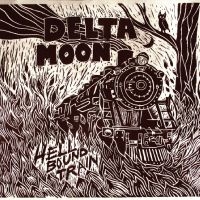 Delta Moon - Hellbound Train i gruppen VI TIPSER / Fredagsutgivelser / 2025-07-18 hos Bengans Skivbutik AB (5633455)