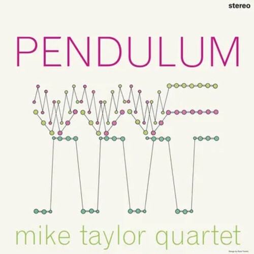 Mike Taylor Quartet - Pendulum i gruppen VI TIPSER / Fredagsutgivelser / 2025-07-25 hos Bengans Skivbutik AB (5633719)