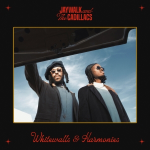 Jaywalk And The Cadillacs - Whitewalls & Harmonies i gruppen CD / Kommende / Hip Hop-Rap hos Bengans Skivbutik AB (5634074)