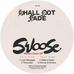 Swoose - Walnut Dashi Ep i gruppen VINYL / Kommende / Elektroniskt hos Bengans Skivbutik AB (5634569)
