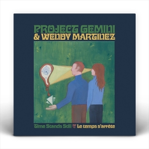 Project Gemini & Wendy Martinez - Time Stands Still / Le Temps S'arrête i gruppen VI TIPSER / Fredagsutgivelser / 2025-09-26 hos Bengans Skivbutik AB (5634706)