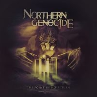 Northern Genocide - Point Of No Return The i gruppen CD / Kommende / Metal hos Bengans Skivbutik AB (5635028)