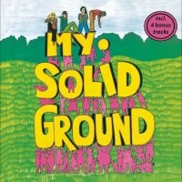 My Solid Ground - My Solid Ground (Bonus Track Editio i gruppen CD / Kommende / Pop-Rock hos Bengans Skivbutik AB (5635087)