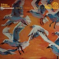 Edena Gardens - Dispossessed i gruppen CD / Kommende / Pop-Rock hos Bengans Skivbutik AB (5635135)