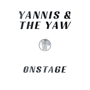 Yannis & The Yaw - Onstage i gruppen VI TIPSER / Fredagsutgivelser / 2025-11-14 hos Bengans Skivbutik AB (5635136)