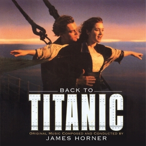 James Horner - Back To Titanic i gruppen VI TIPSER / Fredagsutgivelser / 2025-09-12 hos Bengans Skivbutik AB (5635194)