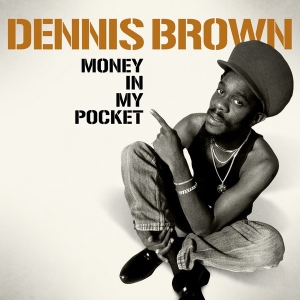 Dennis Brown - Money In My Pocket i gruppen VINYL / Kommende / Reggae hos Bengans Skivbutik AB (5635198)